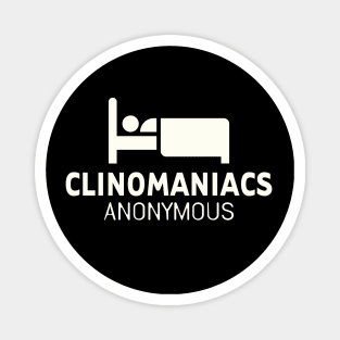 Clinomania - Clinomaniacs Anonymous Magnet